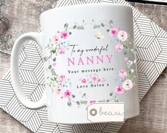 Personalised Mother’s Day gift Mum gift Nanna Nan Gran Grandma Nanny Ceramic Mug Tea mug coffee Mug Gift mug Birthday gift Easter Flowers