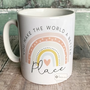 Personalised You make the world a better place Pastel Rainbow Quote Mug - gift mug - cup