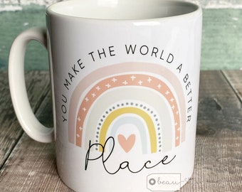 Personalised You make the world a better place Pastel Rainbow Quote Mug - gift mug - cup