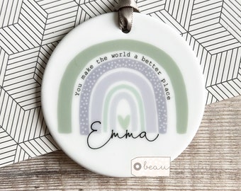 Personalised You make the world a better place Positivity gift Quote Pastel rainbow Ceramic or acrylic Round Decoration Ornament Keepsake