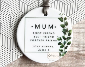 Personalised Mother’s Day gift Mum first friend Mom Mam Mummy Gift Greenery Quote round ornament keepsake