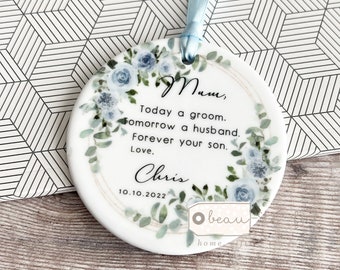 Personalised Mother of Groom gift Today a Groom Thank you from Groom  Pale Blue Floral Greenery Ceramic or Acrylic Ornament Wedding Keepsake