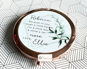 Personalised Because of you.. Quote Modern Greenery Round Rose Gold Compact Pocket Mirror Keepsake
