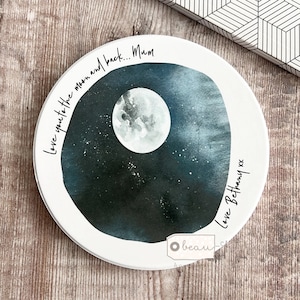 Personalised Love you to the moon and back…  Ceramic Coaster Name gift Friend gift Home gift Father’s Day Mother’s Day