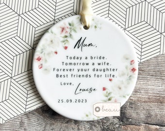 Personalised Thank you Mother of Bride parents of Bride Today a Bride gift Wedding gift Ceramic or Acrylic Round Ornament Keepsake