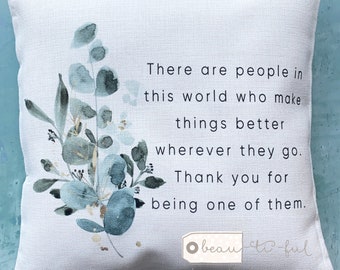 There are people in this world…  Greenery Botanical Design Home Quote Linen Style Cushion cover
