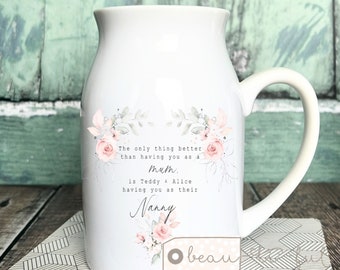 Personalisiert Das einzige, was besser ist, als Sie Mutter Nanna Nanny Oma Zuhause Wildblumen Blumenkeramik Kleine Vase Krug Becher Geburtstagsgeschenk zu haben