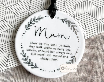 Personalised Memorial gift Remembrance Those we love don’t go away in loving memory Dad Mum Grandma Ceramic or Acrylic Ornament Keepsake