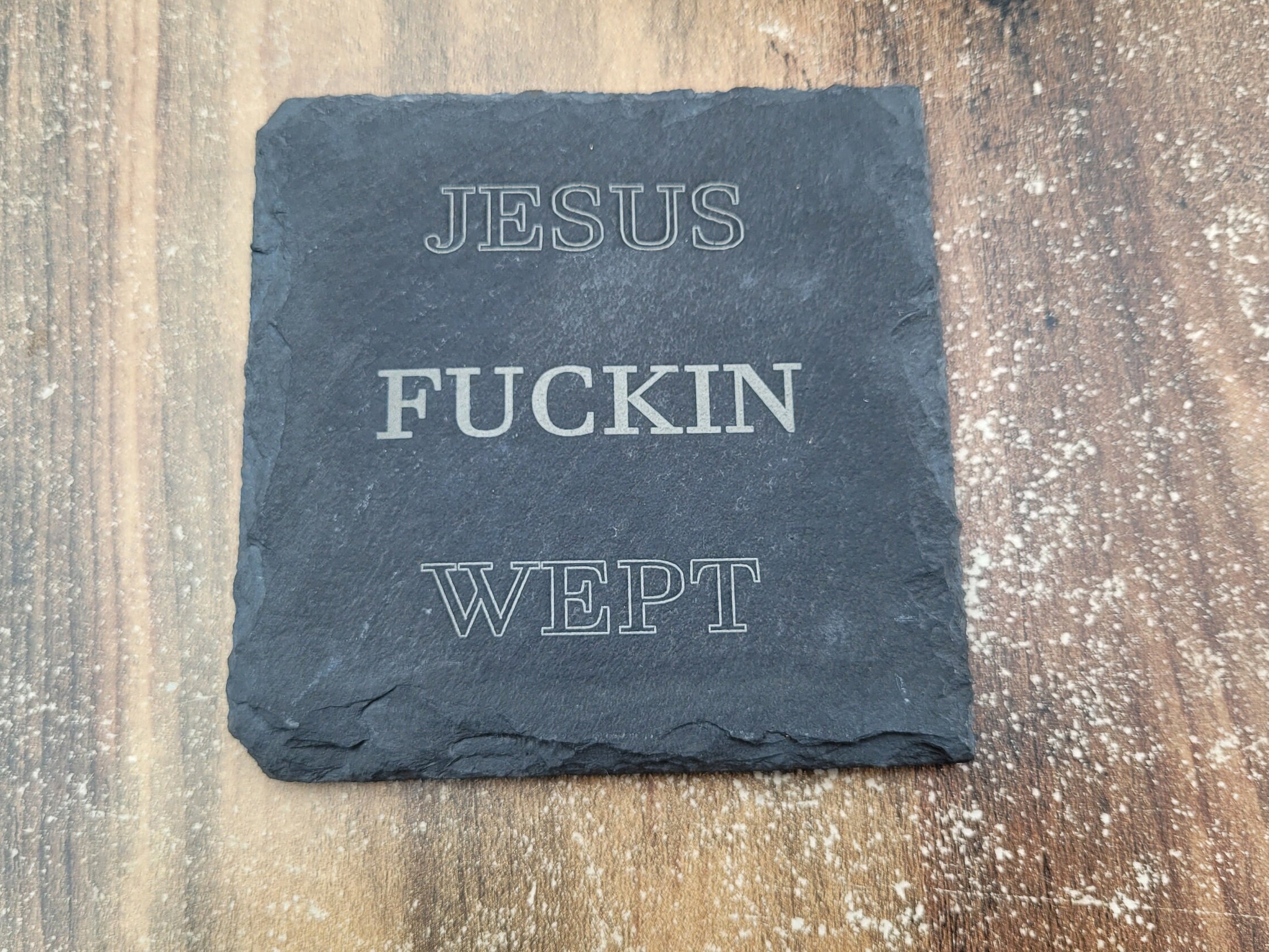 Slate Coaster Rude Jesus Fucking Wept Slate Coaster | Novelty Rude Coaster | Laser ...