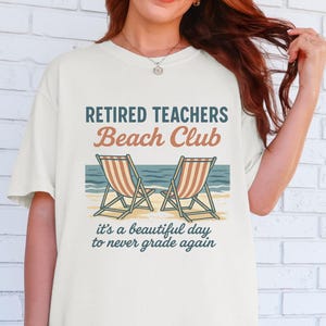 Teacher Retirement Comfort Colors Shirt,retired teacher Gift,retirement party,beach retirement tee,retired vacation shirt,teacher beach tee Ivory