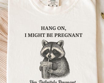 Feral Pregnancy Comfort Colors Shirt,funny pregnancy announcement to husband,Gift for pregnant friend,expecting mom gift,funny maternity tee