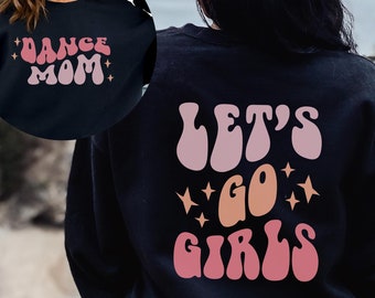 Dance Mom Sweatshirt,Dance Competition,Comp Day Sweatshirt,Retro Dance Mom Shirt,Dance Mom Life,Dance Mama,Dance Mom Gift,Mothers Day Gift