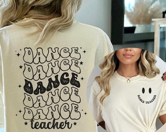 Comfort Colors Dance Teacher Shirt,Dance Teacher Gift,Dance Class Shirt,Dance Competition Tee,Dance Coach,Dance Instructor Gift,Recital Gift