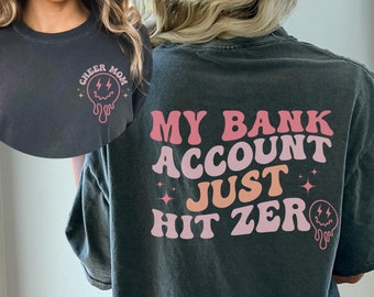 My Bank Account Just Hit Zero,Hit Zero Shirt,Cheer Mom Shirt,Cheer Competition Shirt,Cheer Mama Shirt,Cheerleading Shirt,Gift For Cheer Mom
