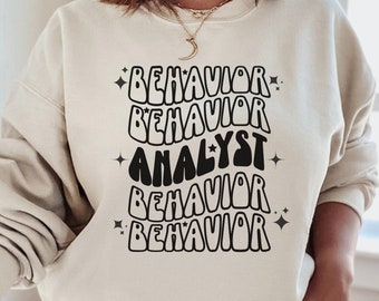 BCBA Sweatshirt,ABA Crewneck,RBT Sweatshirt,Behavior Therapist Sweatshirt,Behavior Analyst,Rbt Gift,AbaTherapist Gift,Bcba Graduation Gift