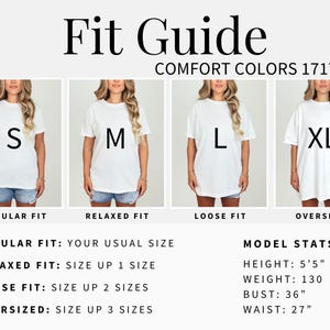 May include: A size chart for t-shirts with four models wearing different sizes: S, M, L, and XL. The chart shows how the fit changes with each size. The text reads "Fit Guide" and "Comfort Colors 1717". The chart also includes model stats: height 5'5", weight 130 lbs, bust 36", waist 27".