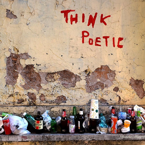 Think Poetic, Rome -- graffiti, bottles, wall, yellow, Rome, Roma, Italy, still life