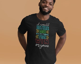 Motivation for Life and Independence t-shirt | Live YOUR way on YOUR terms!