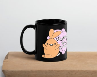 Vegans are CUTER Black Glossy Mug | Cute Kawaii Bunny Rabbit