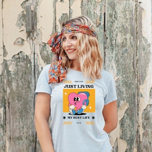 Just Living My Best Life Shirt