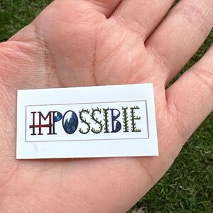 Possible Motivational Cute Sticker for Laptop Book Fridge Guitar Motorcycle Helmet Bottles