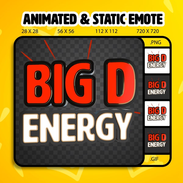 3D Animated BIG D ENERGY Twitch Emote / Static & Animated Twitch Emote /  Streamtastic / Animated Gif and Png files / Instant Download