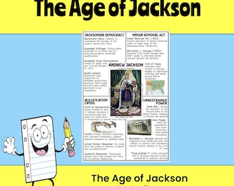May include: A blue and white anchor chart titled "The Age of Jackson" with a portrait of Andrew Jackson in the center. The chart is divided into sections with headings like "Jacksonian Democracy", "Indian Removal Act", "Nullification Crisis", and "Unrestrained Power".