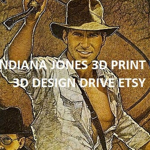 INDIANA JONES STL 3D Print Files - Etsy