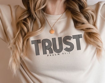 Trust Psalm 91:2 Bible Quote Sweatshirt For Christians, Christian Mom Shirt, Bible Verse Sweater, Gift For Christian Women, Faith Hoodie