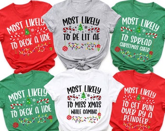 45+ Quotes Most Likely Christmas Shirt, Matching Family Christmas Sweatshirt, Custom Quotes Christmas T-Shirts,Matching Family Pajamas Shirt