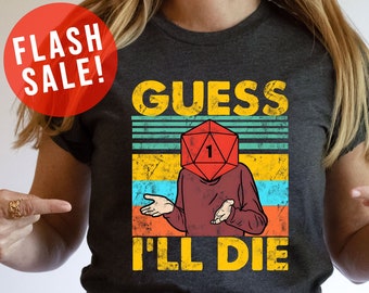 Guess I Will Die Vintage DnD Gaming T-Shirt, Dungeons and Ferrets Tee, Dragons Graphic Tee, Fantasy TTRPG Shirt, Dungeon Master Boho 80s Tee