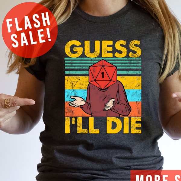 Guess I Will Die Vintage DnD Gaming T-Shirt, Dungeons and Ferrets Tee, Dragons Graphic Tee, Fantasy TTRPG Shirt, Dungeon Master Boho 80s Tee