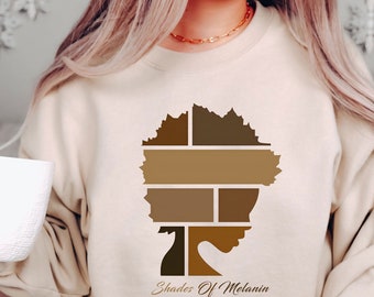 Made With Melanin Every Shade Sweater, Black History Month Sweater, Black Girl Hoodie, Every Shade of Melanin Shirt, Black Lives Matter Tee