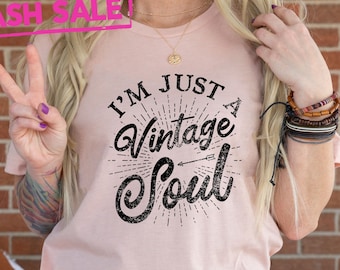 Soy sólo una camiseta vintage soul retro vibes, regalo de amantes de la nostalgia, camiseta vintage de los años 70, regalo de estilo de vida retro, camisa hippie soul, camiseta old vibes
