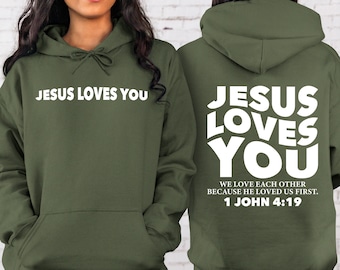 Jesus Loves You Sweatshirt ,Christian Sweatshirt, Faith Based Sweater, Jesus Loves You Crewneck, Love Like Jesus Hoodie Gift For Her