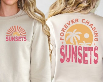 Für immer Sonnenuntergänge jagen Sweatshirt, Retro Strandpullover, Strandleben Shirts, Retro Sommer Shirts, Tropisches T-Shirt, Ästhetischer Sommer Pullover
