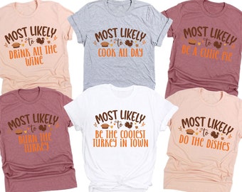Camisetas familiares más probables para el Día de Acción de Gracias, camisetas familiares a juego, camisetas para la cena de Acción de Gracias, regalo para el Día de Acción de Gracias, camisetas grupales para el Día de Acción de Gracias