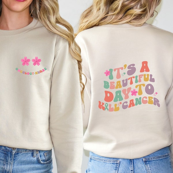 It's A Beautiful Day To Kill Cancer Sweater, Oncology Nurse Sweatshirt, Cancer Awareness Shirt, Cancer Support Gift For Nurse,Oncologist Tee