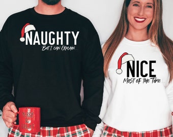 Naughty and Nice Humorous Christmas Couple Matching Sweater, Naughty But I Can Explain Funny Hubby Xmas Sweater Nice Most Of The Time Hoodie