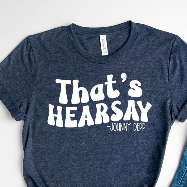 Thats Hearsay T Shirt, Free Johnny T Shirt, Groovy Retro Shirt,Johnny Depp T-Shirt,Mr. Hearsay Tee,Johnny Depp Tee,Johnny Retro Shirt