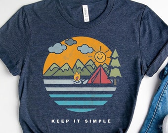 Keep it simple Shirt, Camping shirt, Hunter gift, Outdoor Shirt,Camp Lover T Shirt,Summer Camp Shirts,Matching Vacation Shirt, Summer 2023