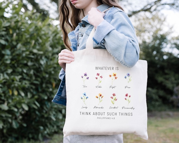 Flower Lovers Christian Tote Bag, Bloom Religious Tote Bag, Whatever Is Think About Such Things Tote Bag, Wildflower Philippians 48 Tote Bag