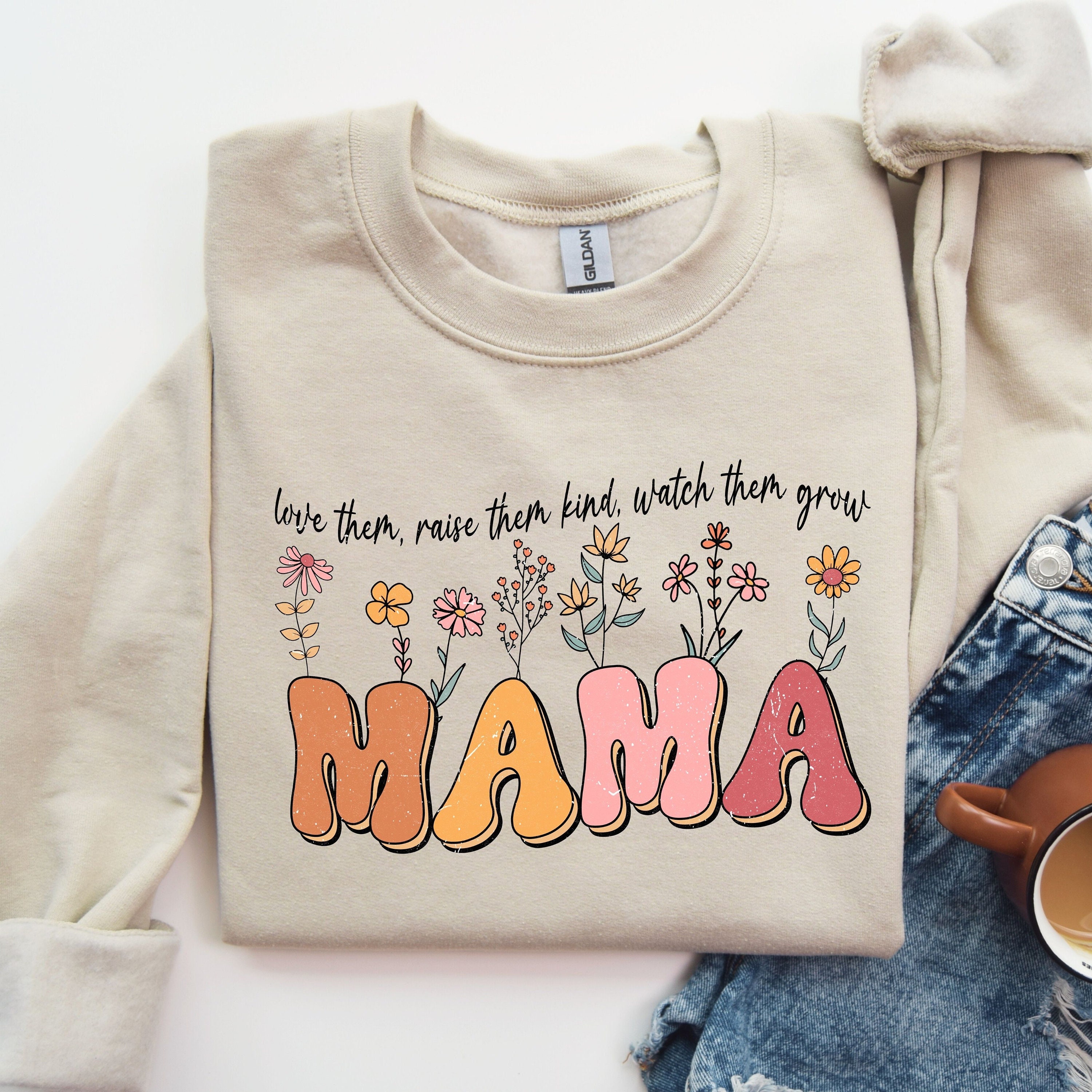 Mama Love Them Raise Them Kind Sweatshirt Vintage Flower Mama Shirt Watch Them Grow Shirt gift for New Mama mom Life Crewneck cool Mom Tee Etsy