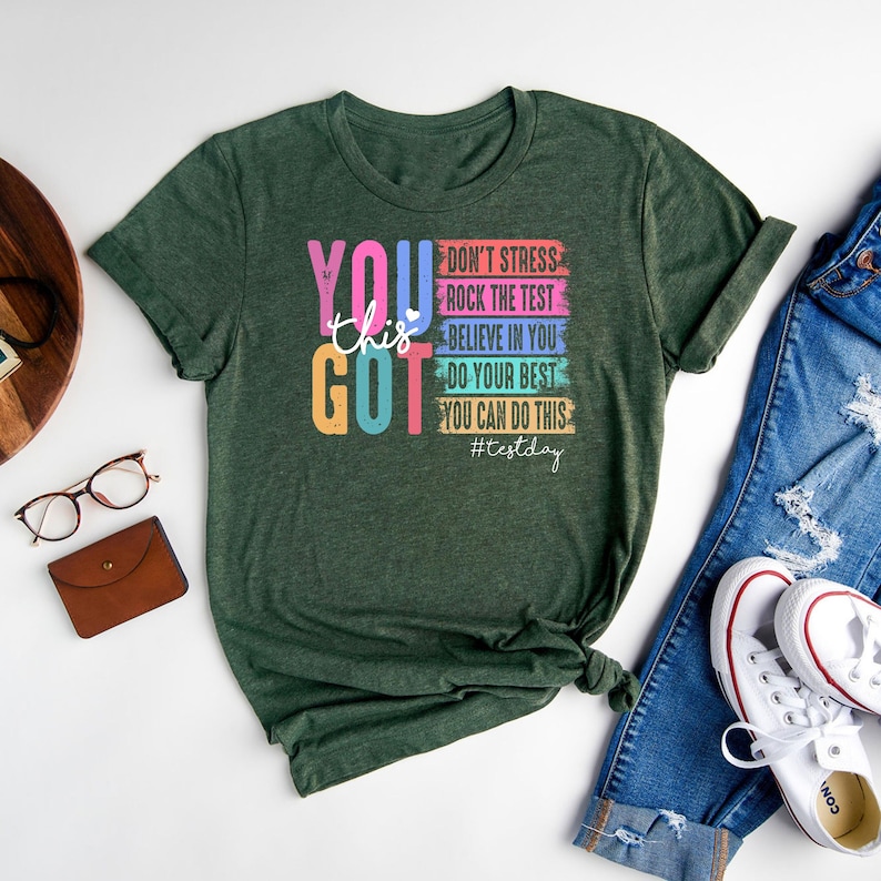 You Got This Shirt, Test Day T-Shirt, Back To School Teacher Shirts, Teacher Team Shirt, Teacher Testing Shirts, Motivational Teacher Shirt image 1