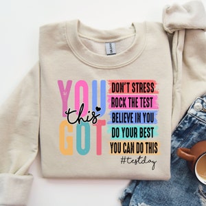You Got This Shirt, Test Day T-Shirt, Back To School Teacher Shirts, Teacher Team Shirt, Teacher Testing Shirts, Motivational Teacher Shirt image 2
