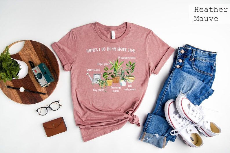 Things I Do In My Spare Time T-Shirt, Plant Mom Gift,Plant Mom Shirt, Gift For Flower Girl,Plant Lady,Houseplant Shirt,Flower Girl Shirt bild 3
