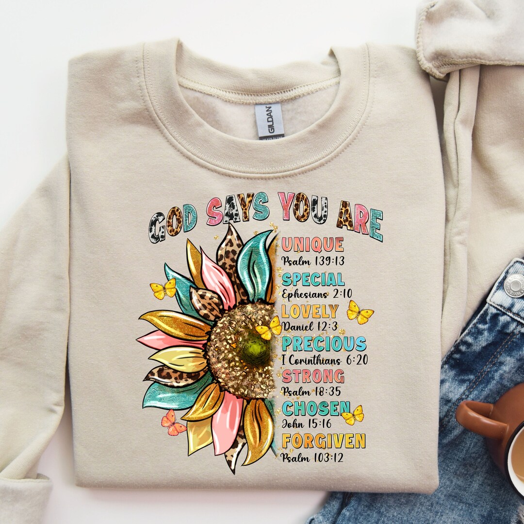 God Says You Are Strong Loved Graphic T Shirts