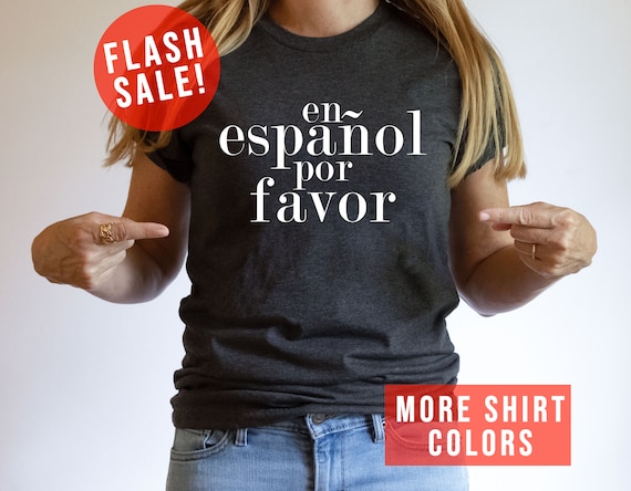 T-shirt "En Español Por Favor" - Cadeau Pour Prof D'espagnol, 100% Coton, Unisexe, Neuf Avec étiquettes