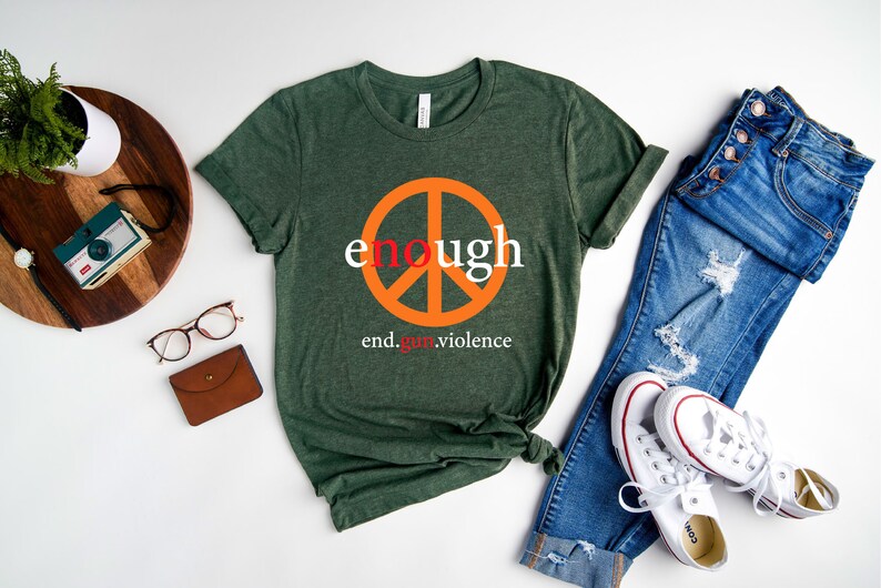 Enough Shirt, Peace Sign Shirt, End Gun Violence Shirt,Gun Reform Now,Policy and Change Tee,Anti-Gun Shirt,Gun Control T-Shirt,Anti Violence image 4