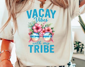 Shirt Vacay Vibes With My Tribe, shirt zomer strandvakantie, familie bijpassende vakantie T-shirts, meisjes weekendje weg, shirts familie vakantie modus